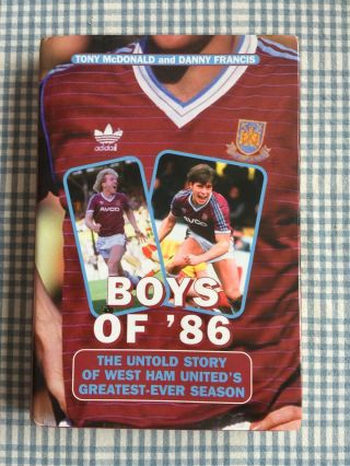 Boys Of 1986 West Ham Football Book Vintage Soccer Rare First Edition Unclipped