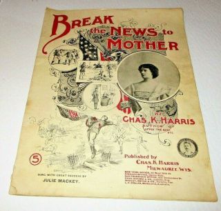 Rare 1897 Spanish American War Sheet Music Break The News To Mother Chas Harris