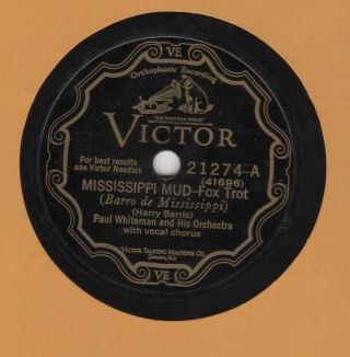 Record: (78 Rpm) " Mississippi Mud " Paul Whiteman Orch.  Crosby Victor 21274 Rare