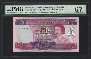 1977 Solomon Islands 10 Dollars A/1 000481,  P - 7a Pmg 67 Epq Gem Unc,  Rare