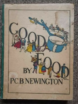 Good Food P.  C.  B.  Newington 1940 