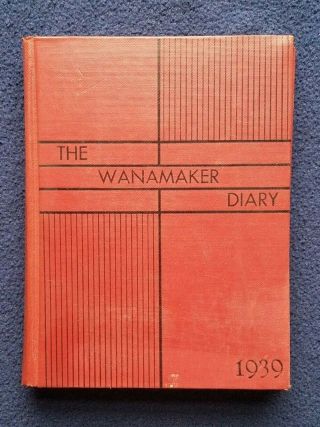 1939 Wanamaker Diary | Rare Vintage Pre - Wwii Giveaway