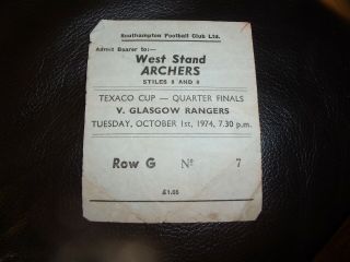 Southampton V Glasgow Rangers 1/10/1974 Texaco Cup Ticket Stub (rare)