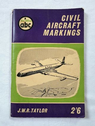 Rare 1959 Ian Allan Abc Civil Aircraft Markings Booklet By John W.  R.  Taylor