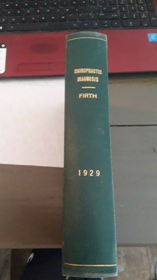 Chiropractic Diagnosis James N.  Firth D.  C.  Ph.  C.  1929 Green Rare