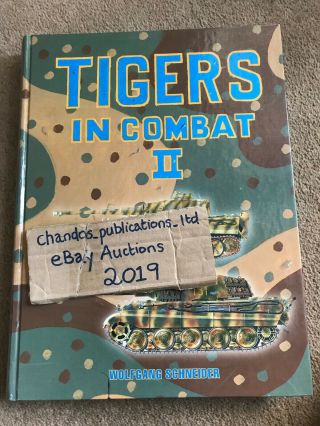 Tigers In Combat Ii - Wolfgang Schneider - J.  J.  Fedorowicz - Incredible & Rare