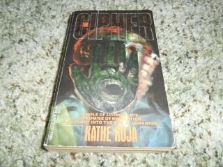 The Cipher By Kathe Koja Very Good Rare Out Of Print Horror Pb