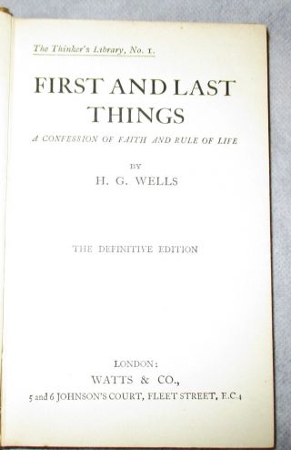 Rare: FIRST AND LAST THINGS - H G Wells (Thinkers Library No 1.  1929) 3