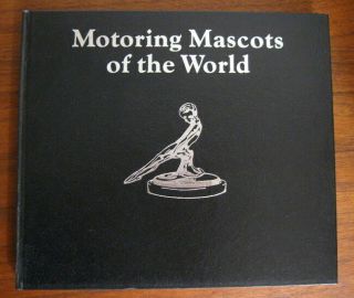 Motoring Mascots of the World by Williams Rare Car Hood Ornaments Book 1990 1st 4