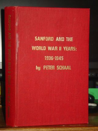 Sanford,  Florida And The World War Ii Years: 1936 - 1945 Many Names,  Rare