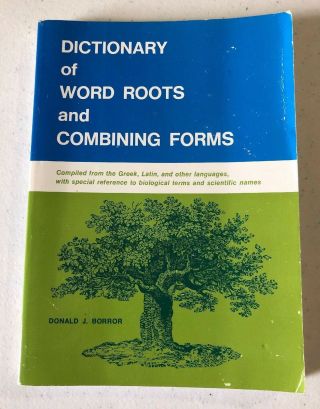 Dictionary Of Word Roots And Combining Forms By Donald J.  Borror Paperback Rare