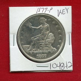1877 Trade Silver Dollar 104842 Good Detail Coin Us Rare Key Date