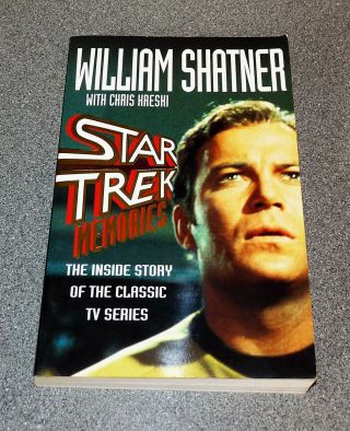 Star Trek Memories - William Shatner - Captain Kirk - 1st Ed 1993 Signed Pb Rare