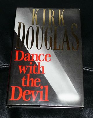 Dance With The Devil - Kirk Douglas - 1st Edition 1990 Signed Hardback Rare