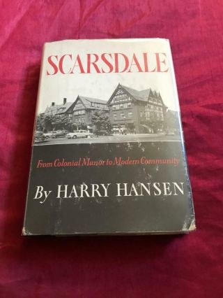 Rare 1954 1st Ed.  History Of Scarsdale York Ny Vintage Illustrations