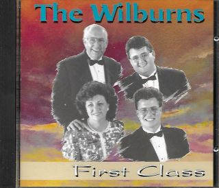 The Wilburns.  " First Class ".  Tony Peace.  Rare Htf Oop Gospel Cd