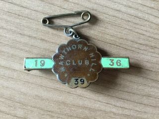Very Rare 1936 Hawthorn Hill Racecourse Members Badge