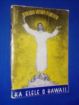 Rare 1942 Ka Elele O Hawaii Presents The Hawaiian Mission In Review Lds Mormon