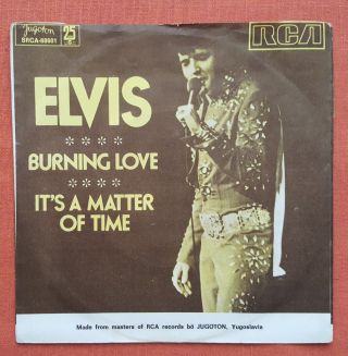 Elvis Presley - Burning Love Rare Yugoslavian 7  Ps 1972 Unique Cover