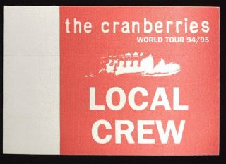 Cranberries World Tour 1994/95 Backstage Local Crew Pass Rare Nm