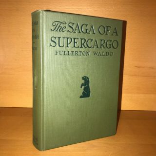 The Saga Of Supercargo Rare 1st Edition Illustrated History 1926 Antique Book