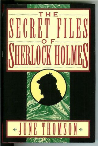 The Secret Files Of Sherlock Holmes By June Thompson,  Rare Us Hardcover In Dj