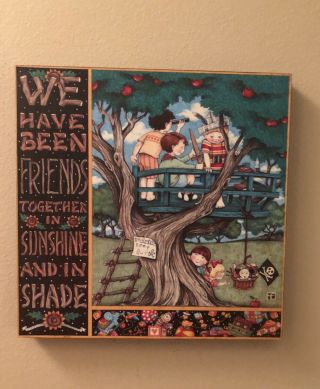 Rare Mary Engelbreig Wall Hanging “we Have Been Friends”.