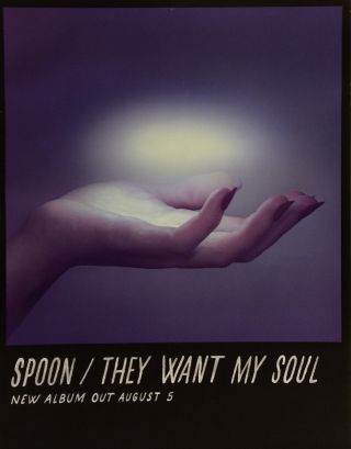 Spoon They Want My Soul Poster Rare Promo Only Britt Daniel