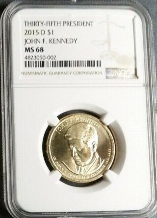 2015 - D Kennedy Gold Dollar/ngc Ms68 Rare,  Strike