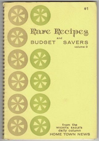 Rare Recipes And Budget Savers,  Vol.  3
