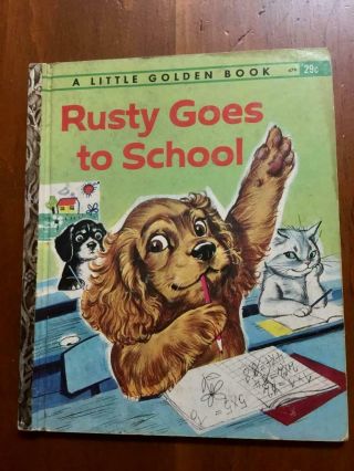 Rare " Rusty Goes To School " Golden Book 1962 Pierre Probst