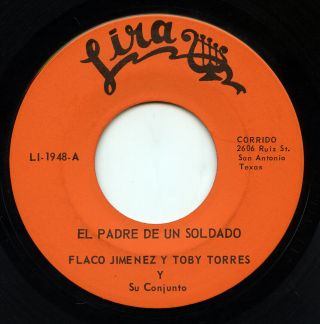 Rare Latin 45 - Flaco Jimenez Y Toby Torres - El Padre De Un Soldado - Lira - M -