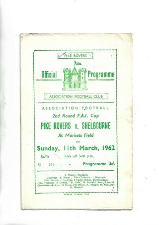 11/3/62 Very Rare Fai Cup Pike Rovers V Shelbourne