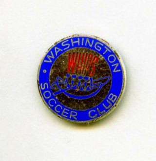 1967 Washington Whips Rare Football Soccer Club Badge Pin