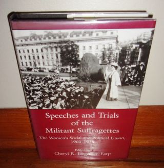 Speeches & Trials Of The Militant Suffragettes - 1903 - 1918 -,  Rare Hc W/dj