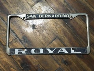 Vintage San Bernardino Royal Dealership License Plate Frame Holder Rare Ca