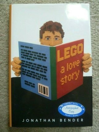Signed Lego: A Love Story By Jonathan Bender - Rare 1st Print (2010 Hardcover)