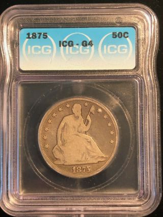 1875 Seated Liberty Half Dollar 50 Cents Icg Graded G4 Rare Type Coin
