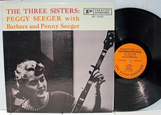 Rare Folk Lp - Peggy Seeger With Barbara And Penny Seeger - The Three Sisters
