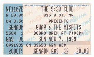 Rare Gwar & The Misfits 11/7/99 Washington Dc 9:30 Club Concert Ticket Stub