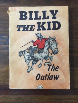 Rare " Billy The Kid,  The Outlaw " 1946 Paperback By Atomic Books