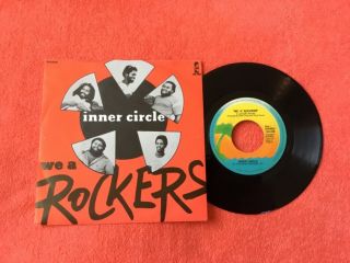 Inner Circle 7” We A Rockers Dutch Punk Sha Reggae Rare