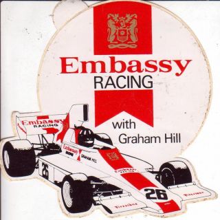 Graham Hill Embassy Team Sticker Very Rare From Silverstone April 1975