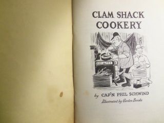 Rare 1967 CLAM SHACK COOKERY by Cap’n Phil Schwind SEAFOOD STORIES RECIPES 3
