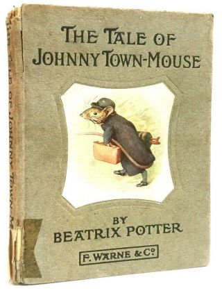 1918 The Tale Of Johnny Town - Mouse - Beatrix Potter,  First Edition " Londo " Rare