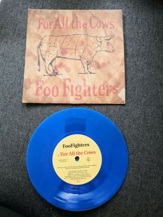 Foo Fighters Rare 6inch Blue Vinyl For All The Cows