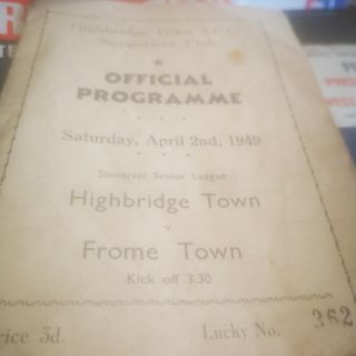 Rare Highbridge Town V Frome Town Somerset League 2.  4.  1949.