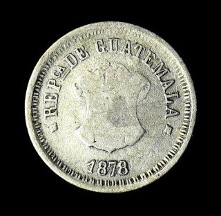 1878 Guatemala 1 Real Silver Coin Km 148.  2 Rare