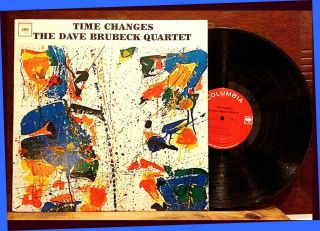 The Dave Brubeck Quartet / Time Changes 12 " Lp Rare 1964 Columbia Mono Cl2127 Nm