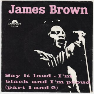 James Brown Say It Loud I 